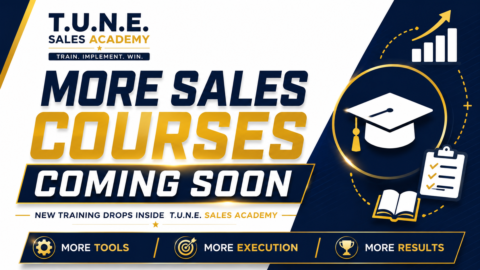 More sales execution courses coming soon inside T.U.N.E. Sales Academy